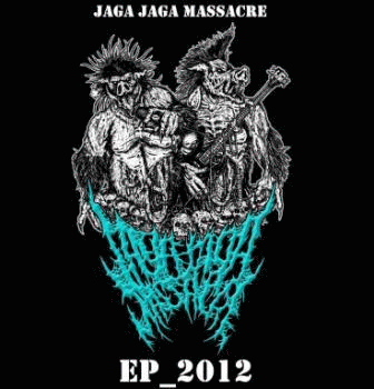 Jaga-Jaga Massacre : EP 2012